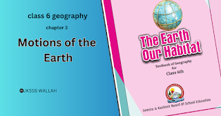 class 6 geography chapter 3 questions and answers: Motions of the Earth ncert