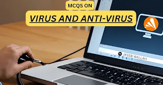 MCQS ON VIRUS AND ANTIVIRUS JKSSB COMPUTER SECTION